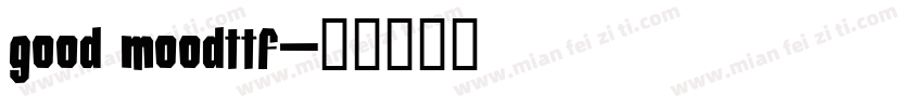 good moodttf字体转换